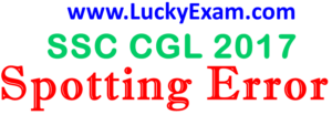 SSC CGL Spotting Error 2017