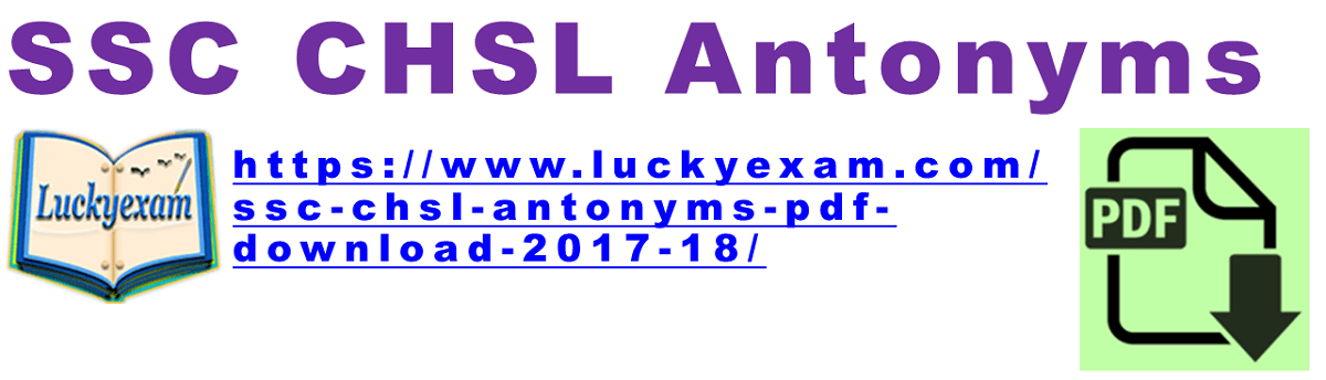 SSC CHSL Antonyms PDF Download 2017-18
