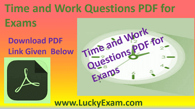 Time and Work Questions PDF for Exams