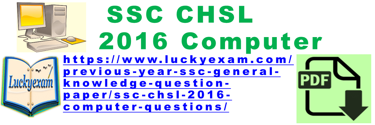SSC CHSL 2016 Computer Questions