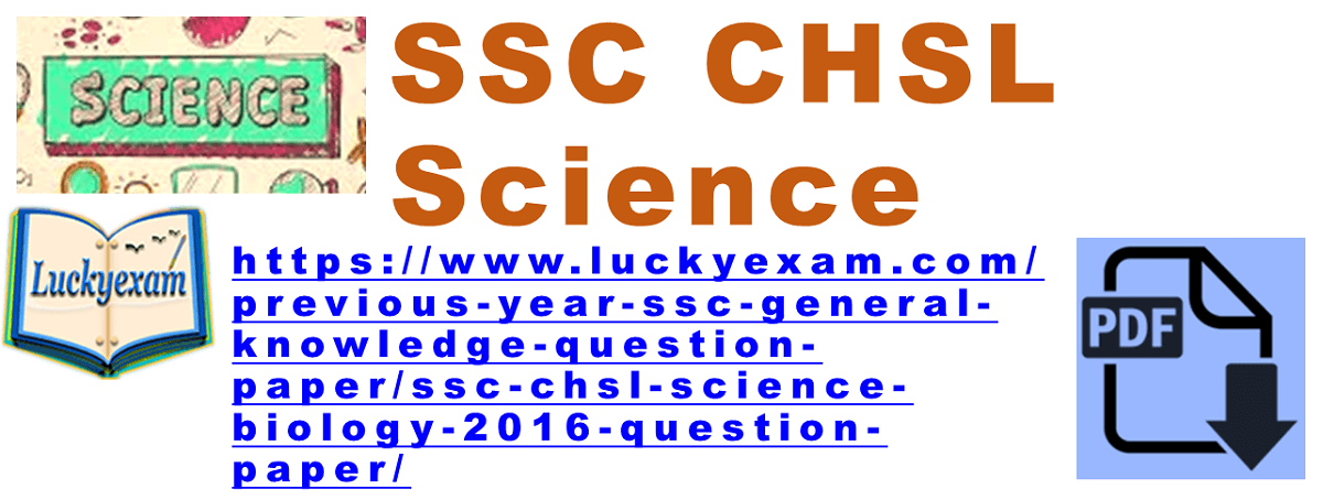 SSC CHSL Science (biology) 2016 Question Paper