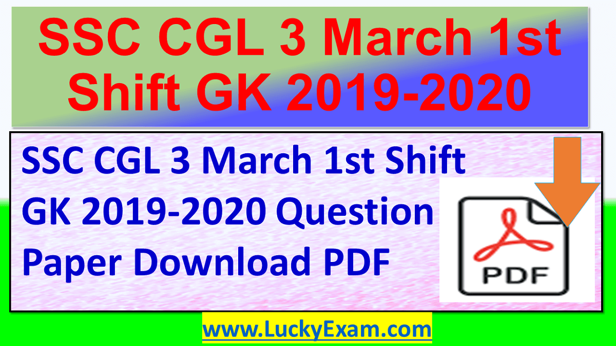 SSC CGL 3 March 1st Shift GK 2019-2020 Question Paper